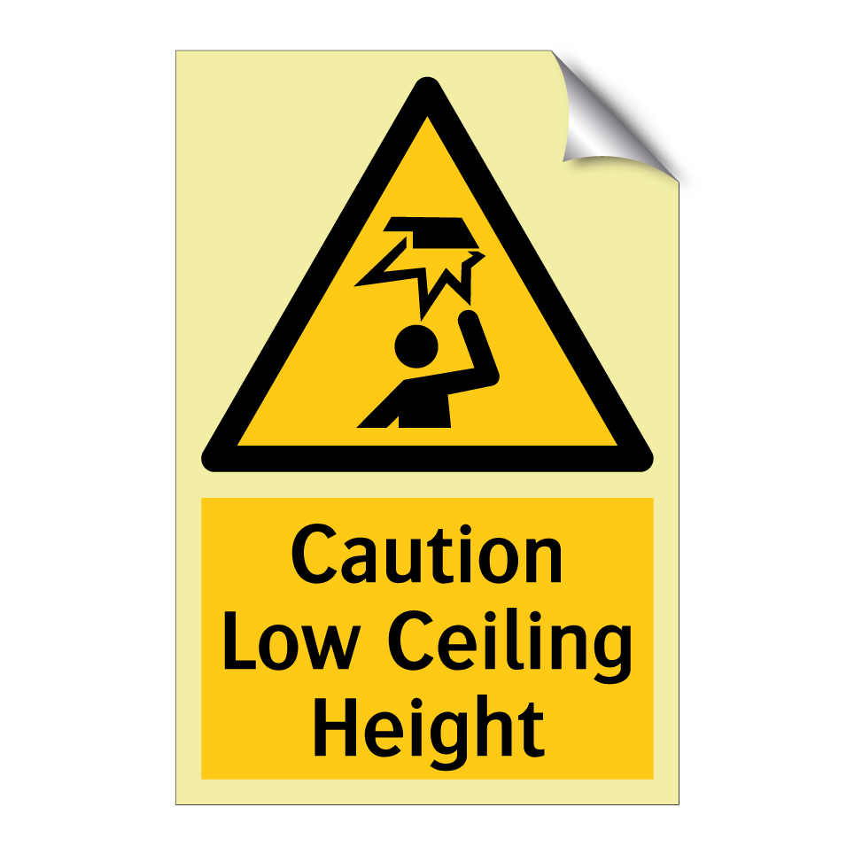 Caution Low Ceiling Height