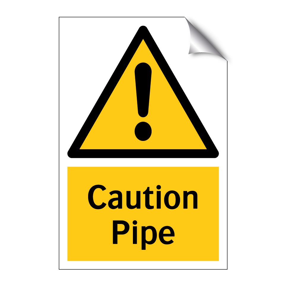 Caution Pipe