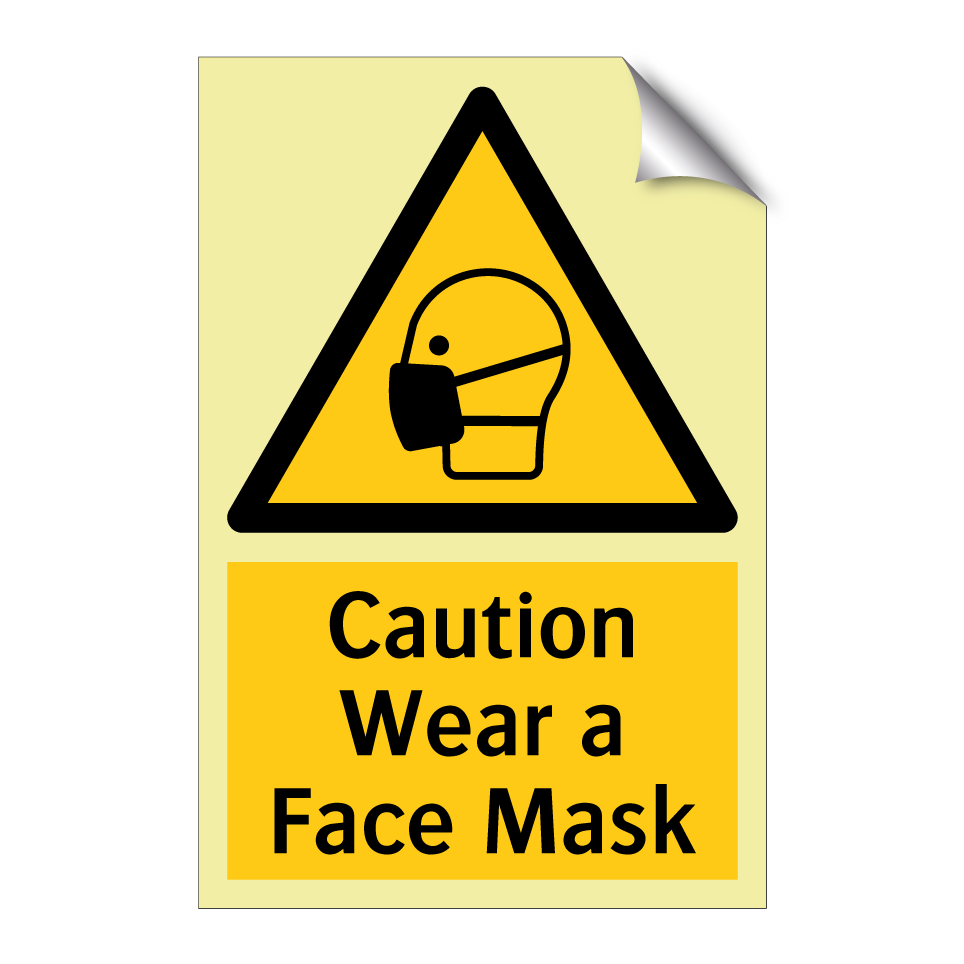 Caution Wear a Face Mask