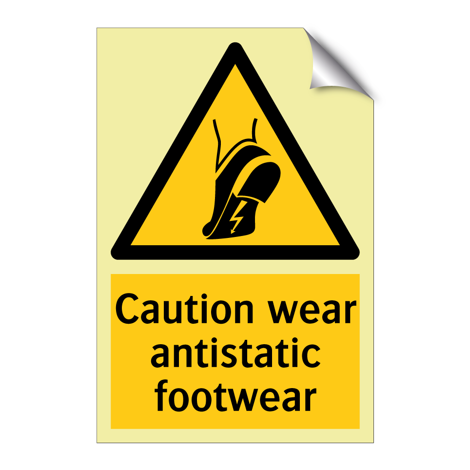 Caution wear antistatic footwear