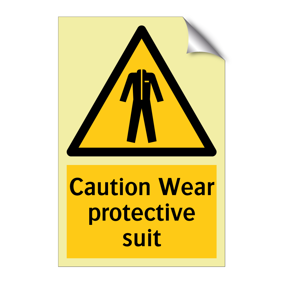 Caution Wear protective suit