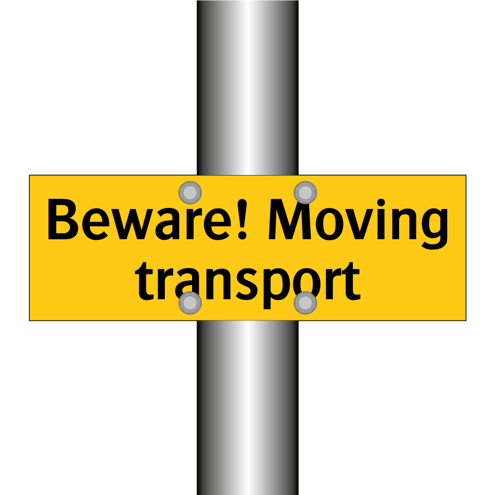 Beware! Moving transport