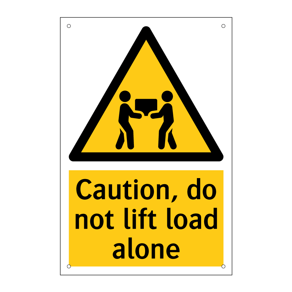 Caution, do not lift load alone