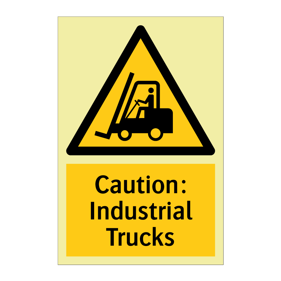 Caution: Industrial Trucks
