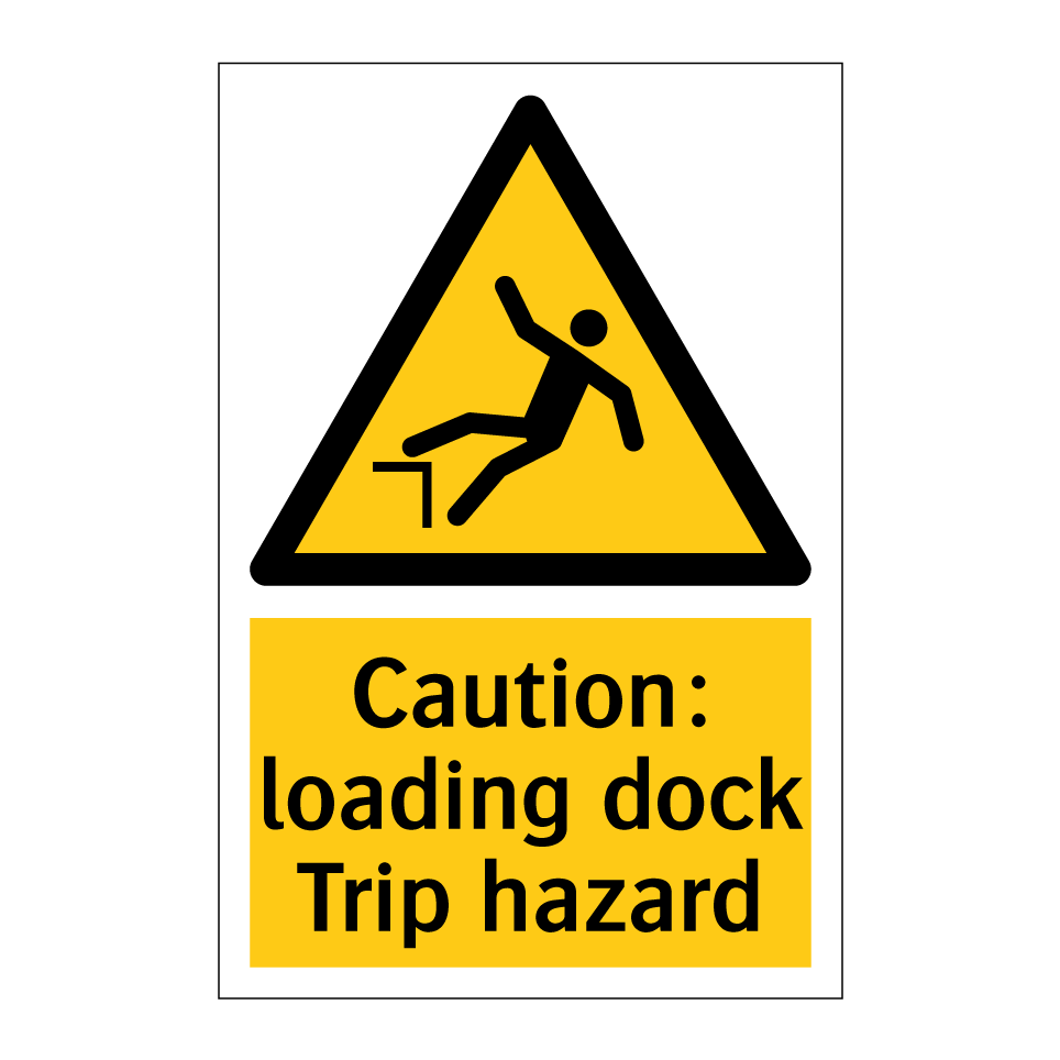 Caution: loading dock Trip hazard