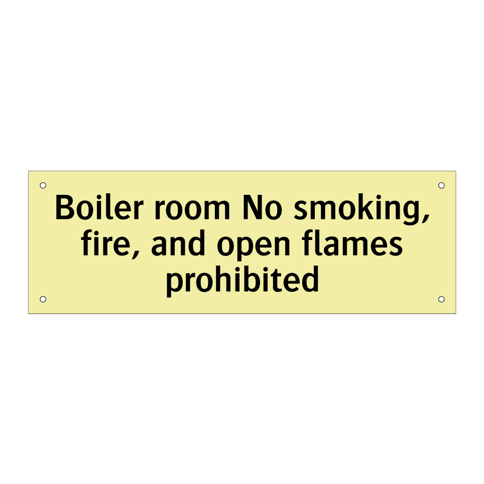 Boiler room No smoking, fire, and open flames prohibited
