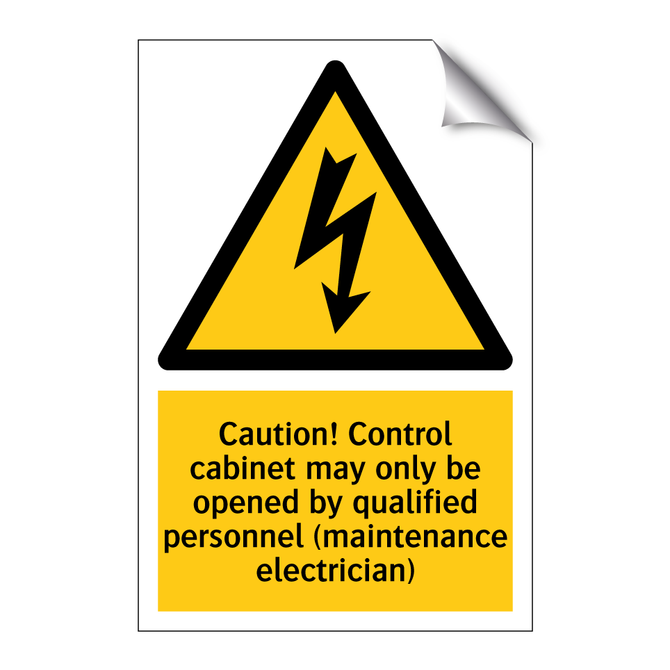 Caution! Control cabinet may only be opened by qualified personnel (maintenance electrician)