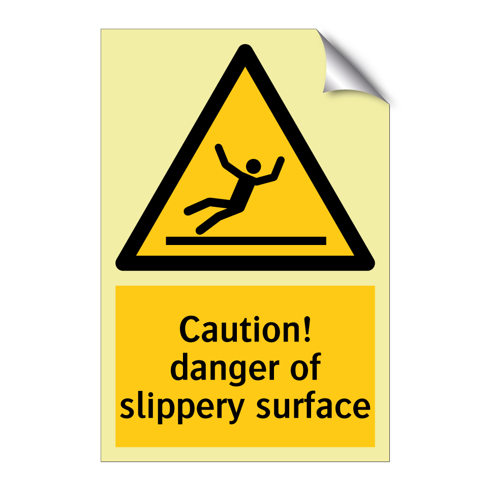 Caution! danger of slippery surface