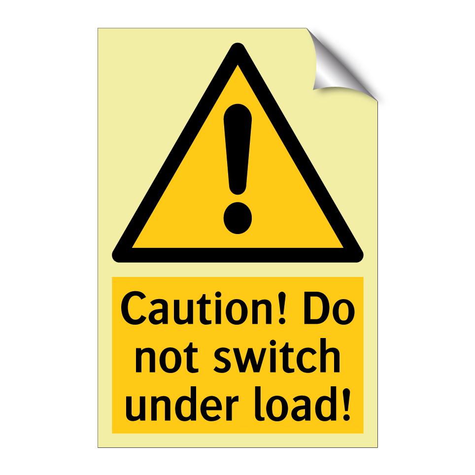 Caution! Do not switch under load!