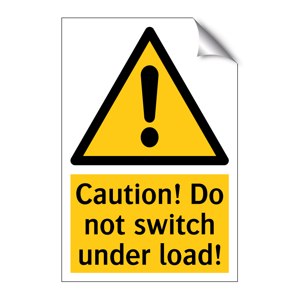 Caution! Do not switch under load!
