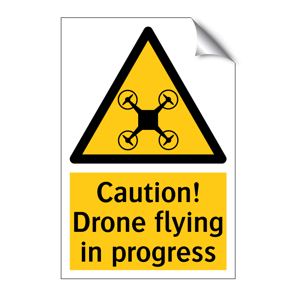 Caution! Drone flying in progress