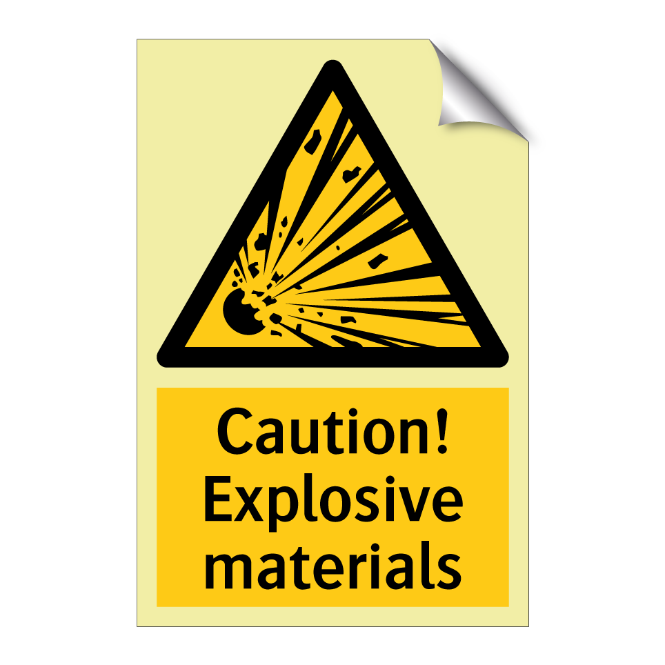 Caution! Explosive materials
