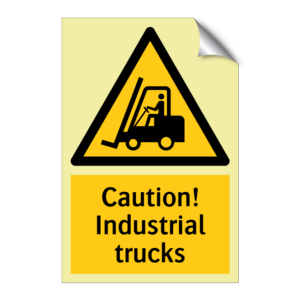 Caution! Industrial trucks