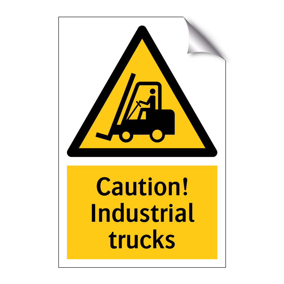 Caution! Industrial trucks
