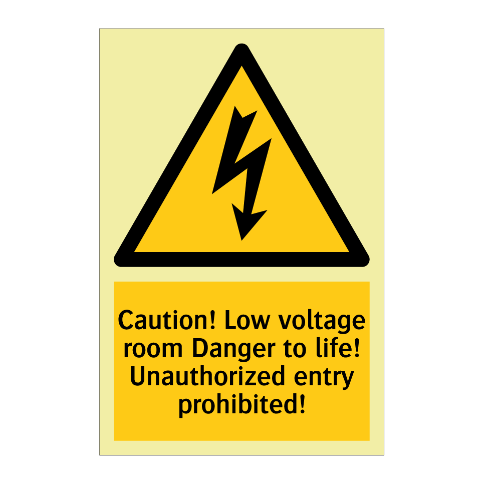 Caution! Low voltage room Danger to life! Unauthorized entry prohibited!