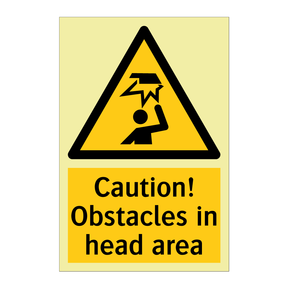 Caution! Obstacles in head area