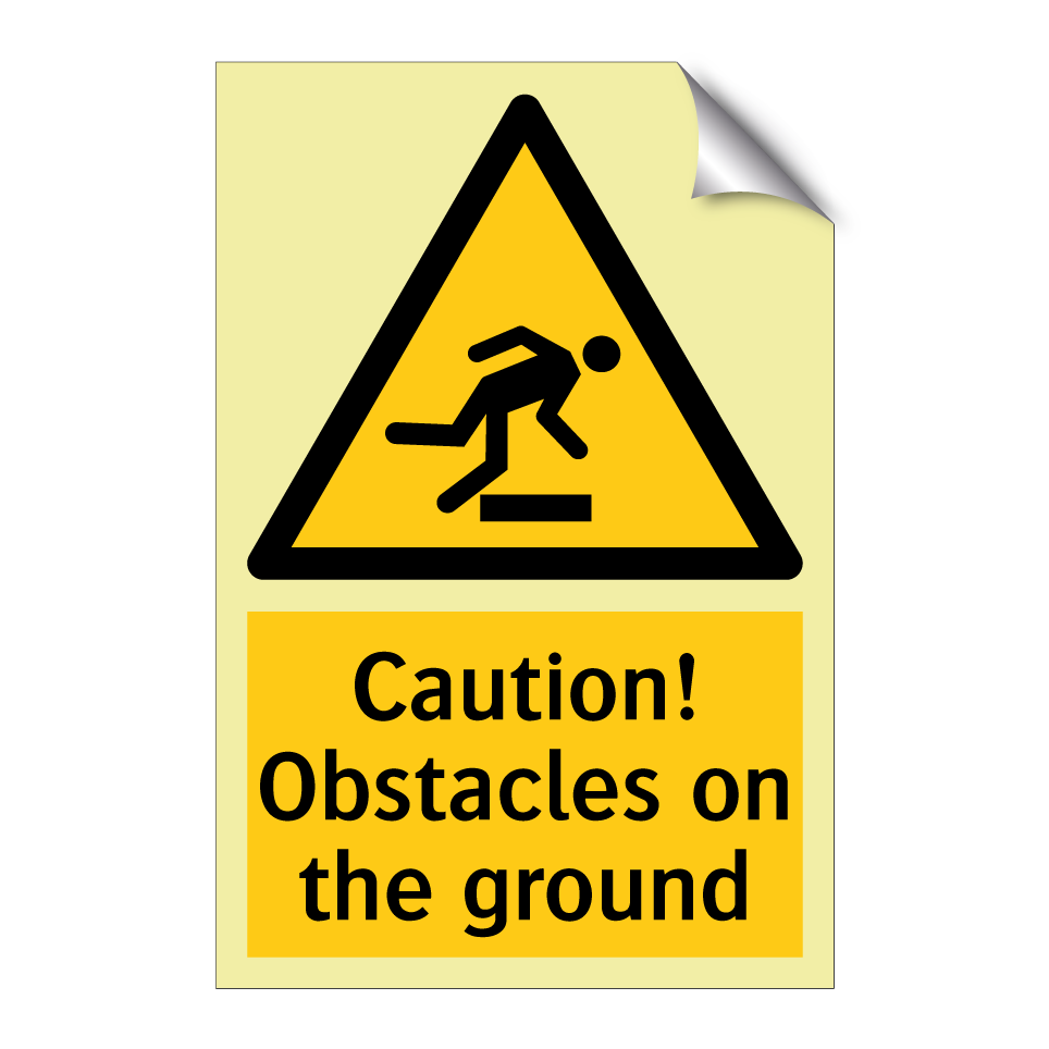 Caution! Obstacles on the ground