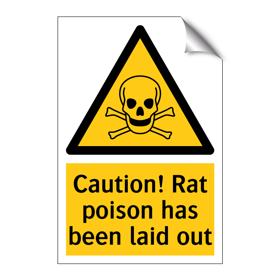Caution! Rat poison has been laid out