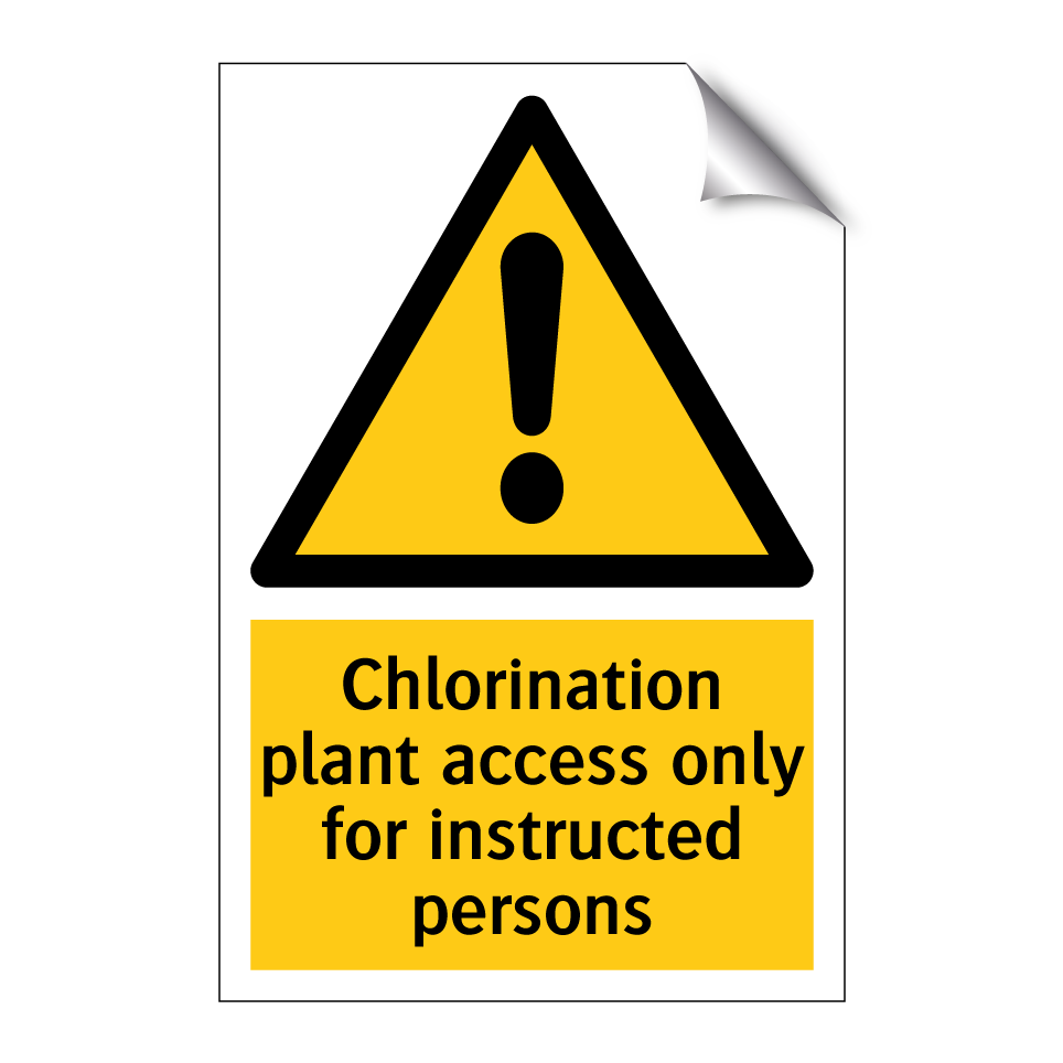 Chlorination plant access only for instructed persons