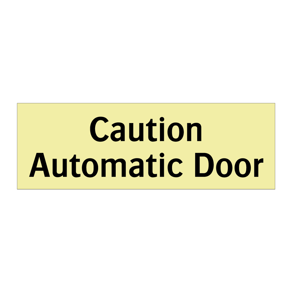 Caution Automatic Door