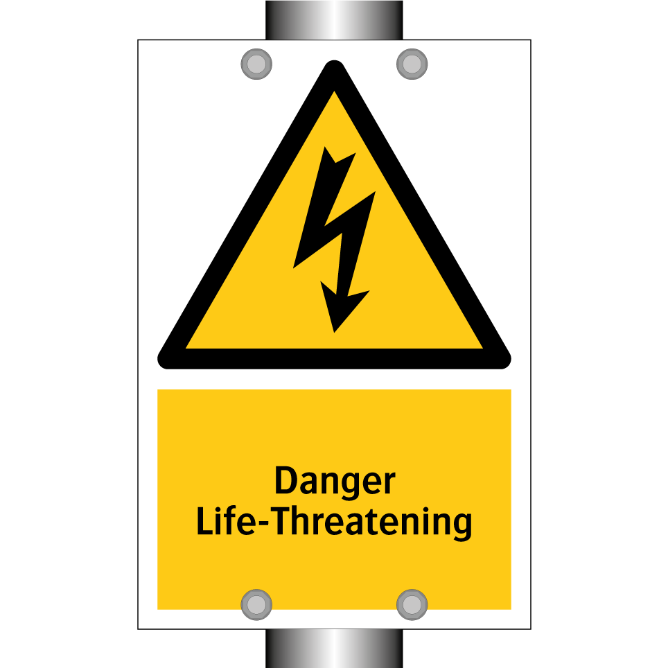 Danger Life-Threatening