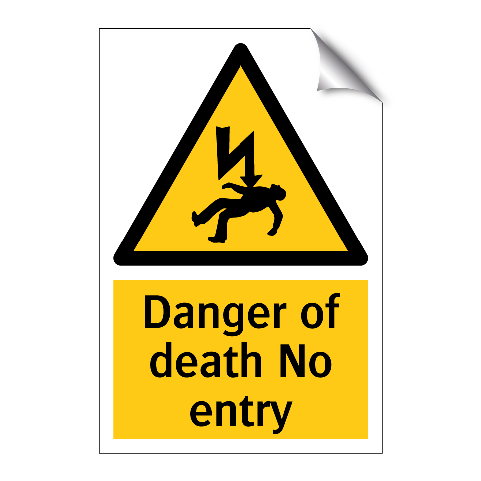 Danger of death No entry