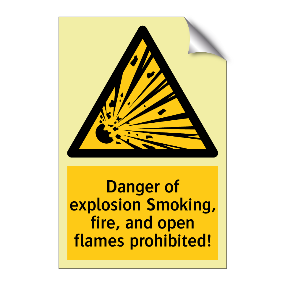 Danger of explosion Smoking, fire, and open flames prohibited!