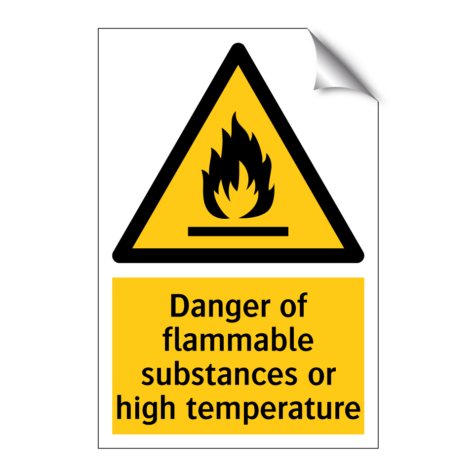 Danger of flammable substances or high temperature