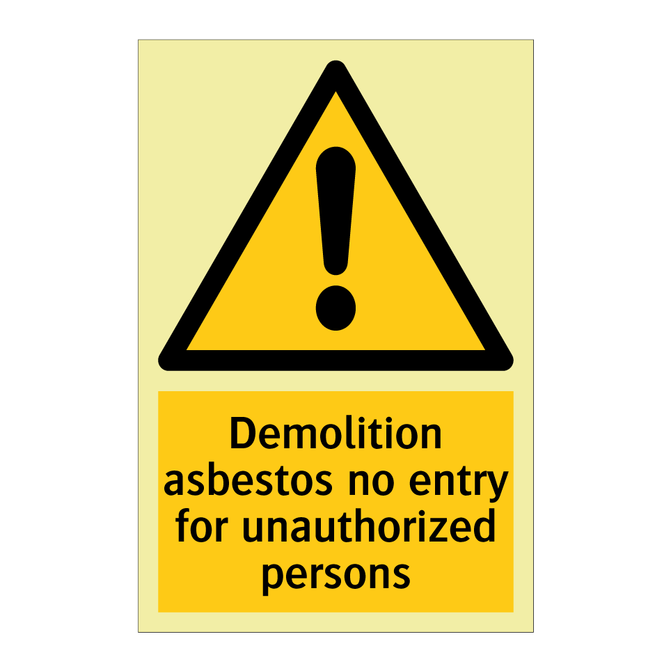 Demolition asbestos no entry for unauthorized persons