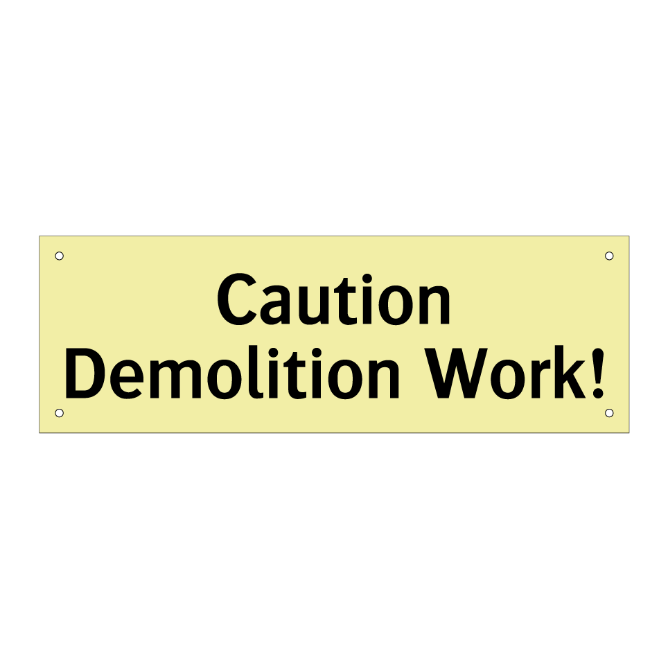 Caution Demolition Work!