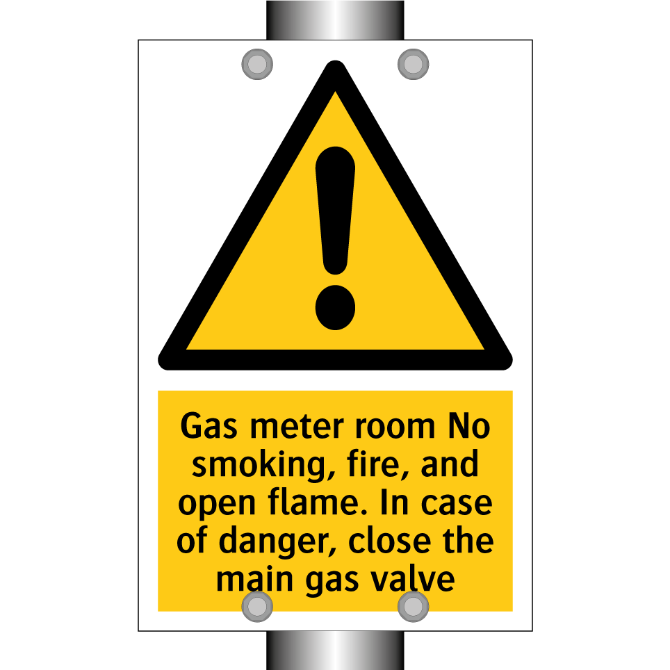 Gas meter room No smoking, fire, and open flame. In case of danger, close the main gas valve