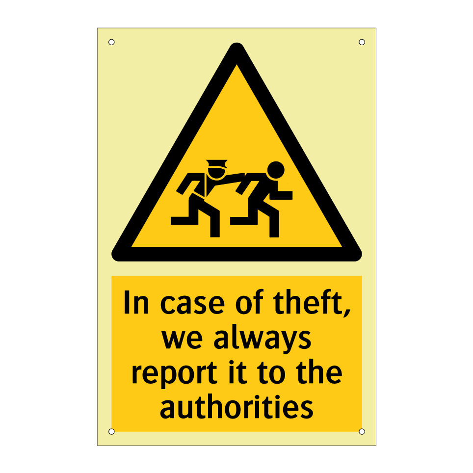 In case of theft, we always report it to the authorities