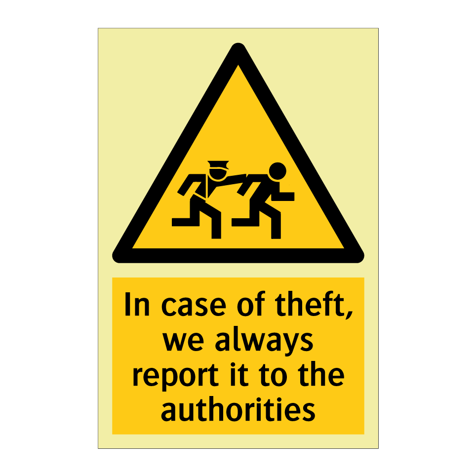In case of theft, we always report it to the authorities