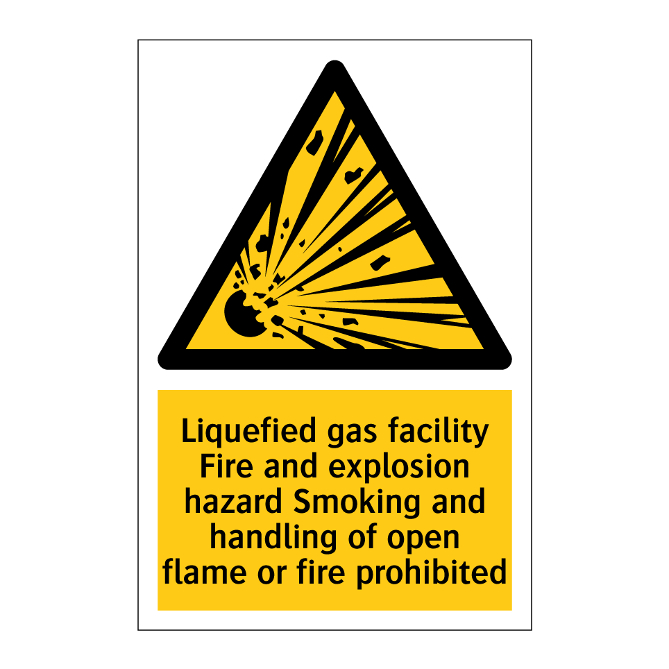 Liquefied gas facility Fire and explosion hazard Smoking and handling of open flame or fire prohibited