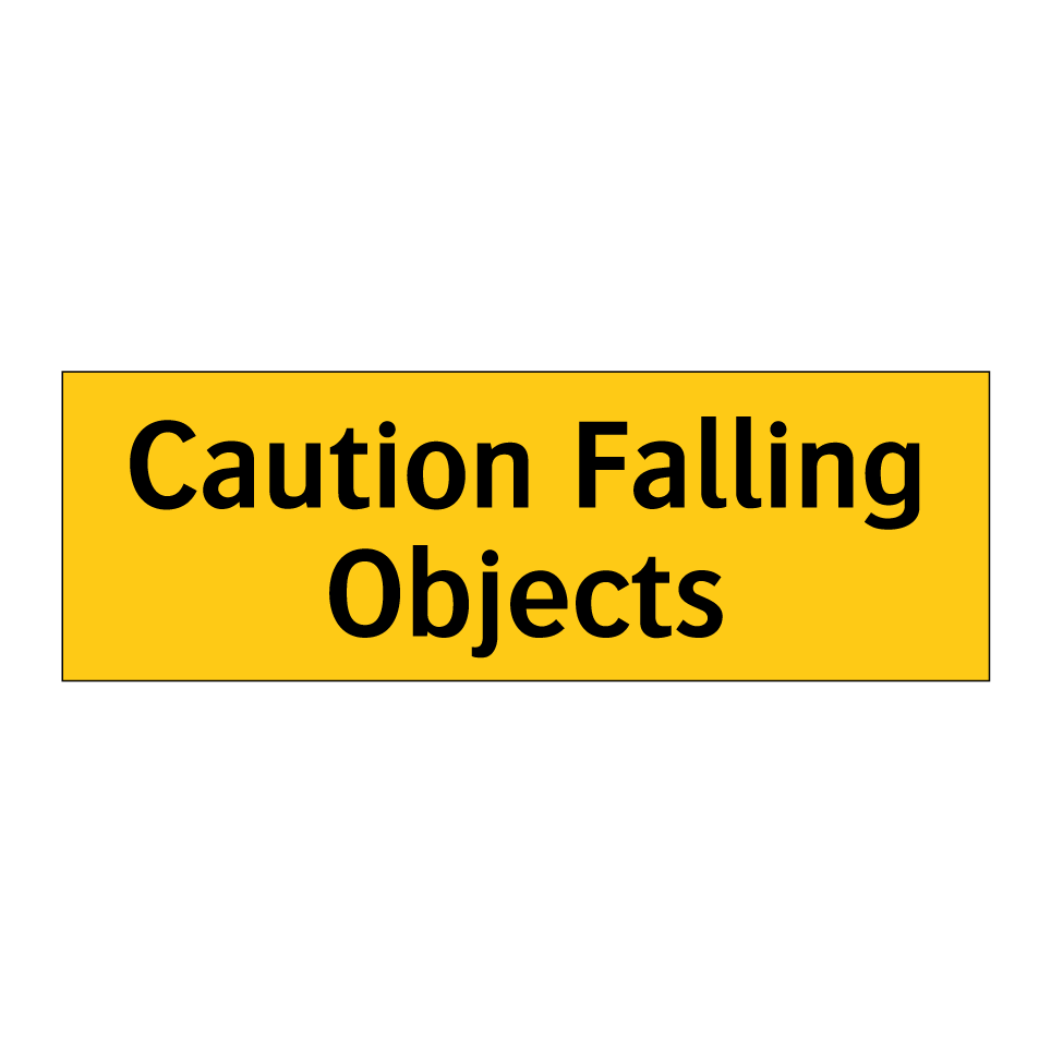 Caution Falling Objects