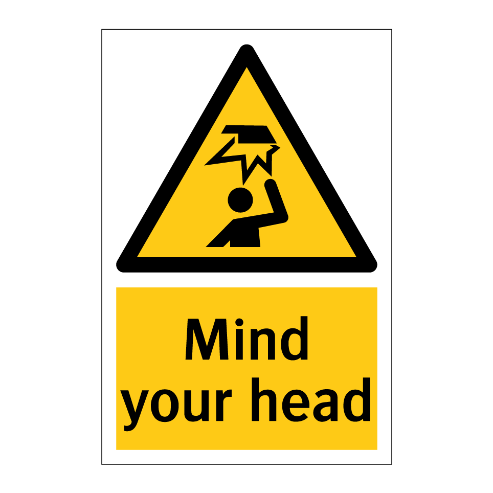 Mind your head