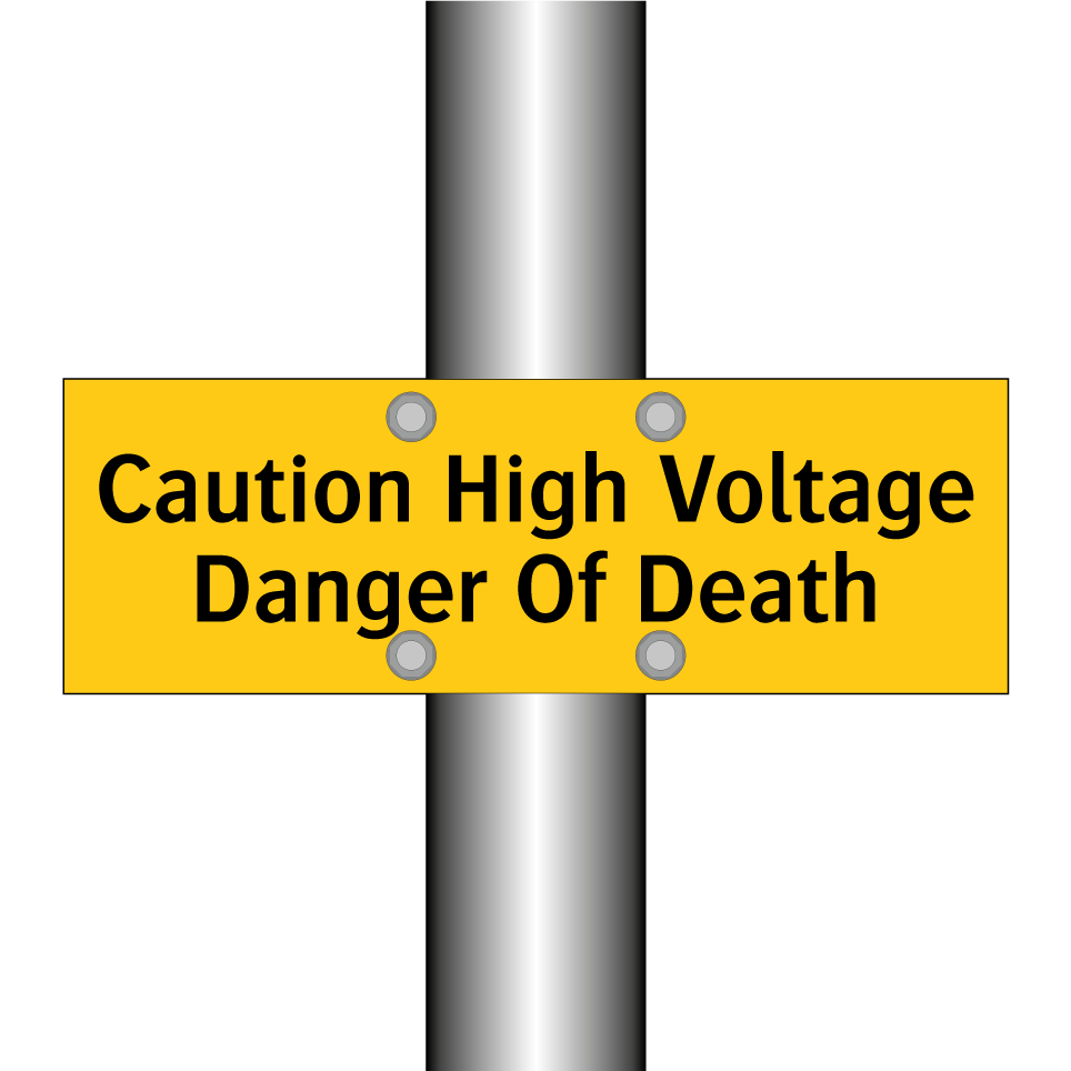 Caution High Voltage Danger Of Death
