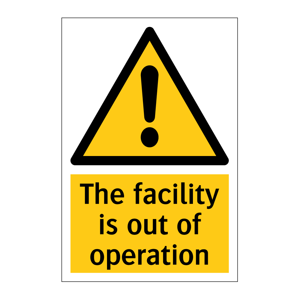 The facility is out of operation