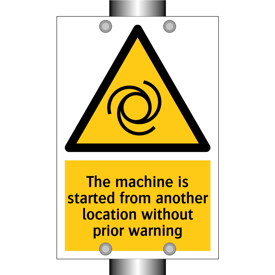 The machine is started from another location without prior warning