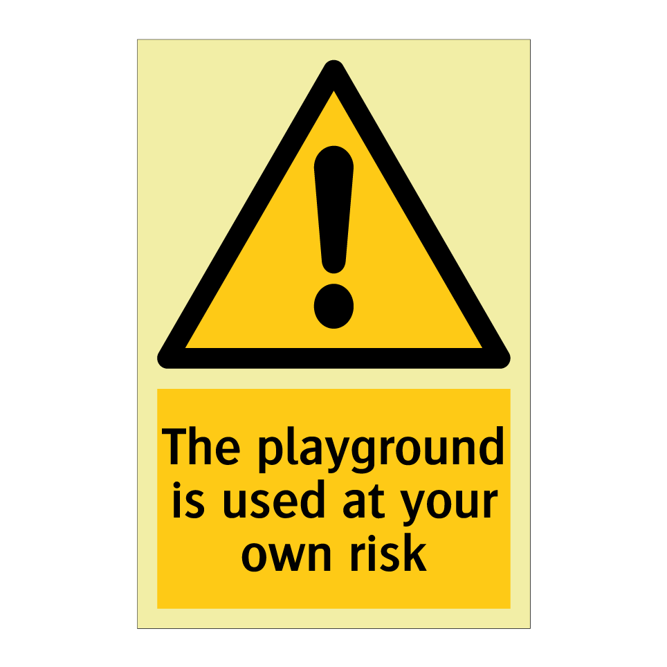 The playground is used at your own risk