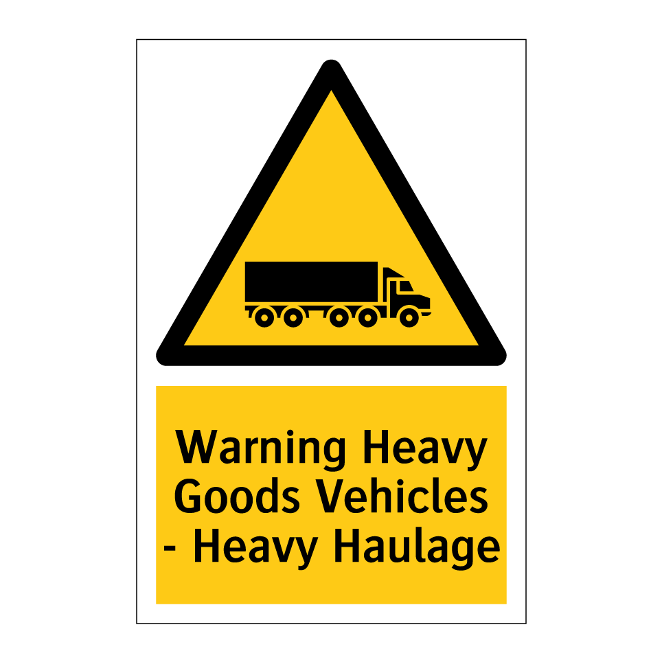 Warning Heavy Goods Vehicles - Heavy Haulage