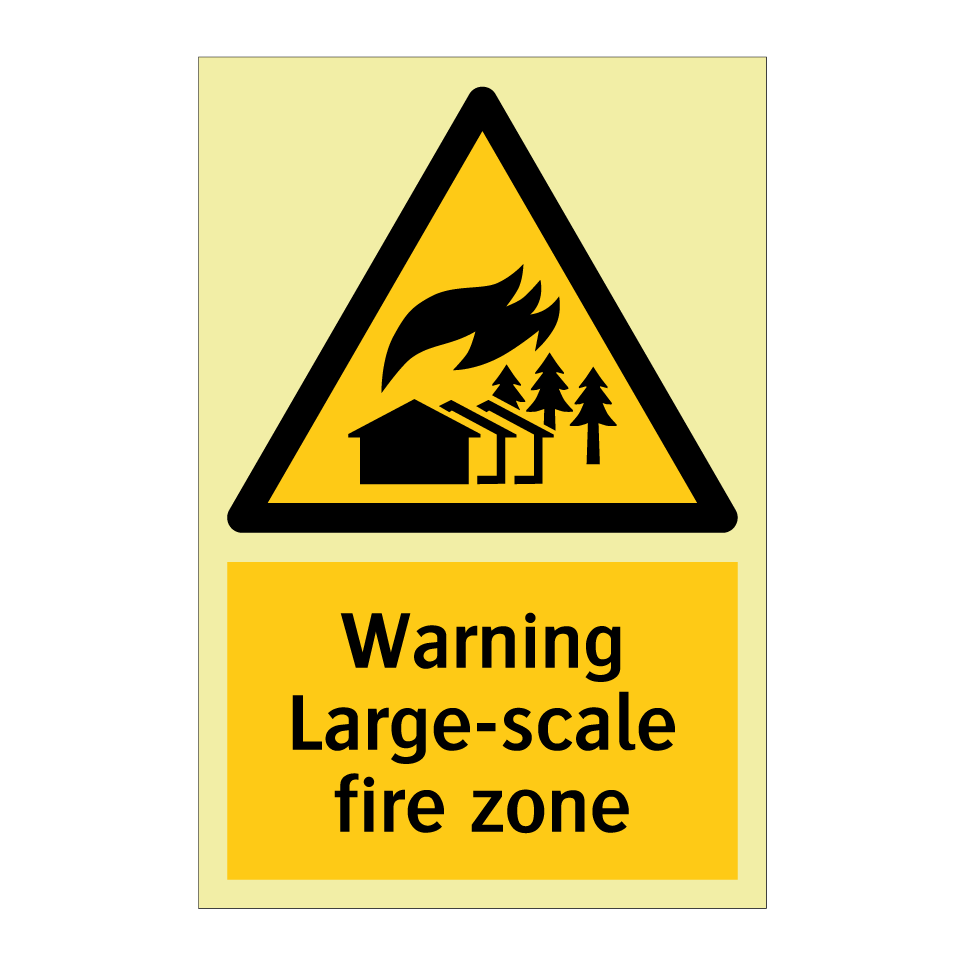 Warning Large-scale fire zone