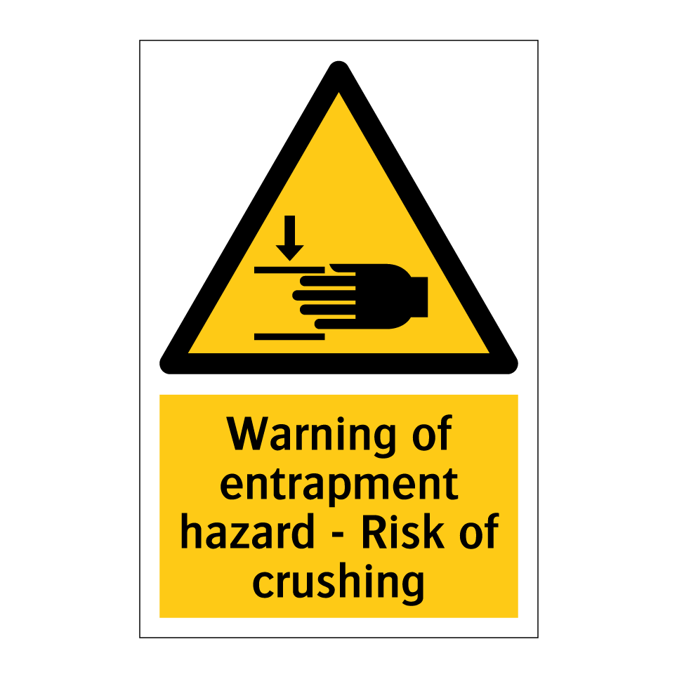 Warning of entrapment hazard - Risk of crushing