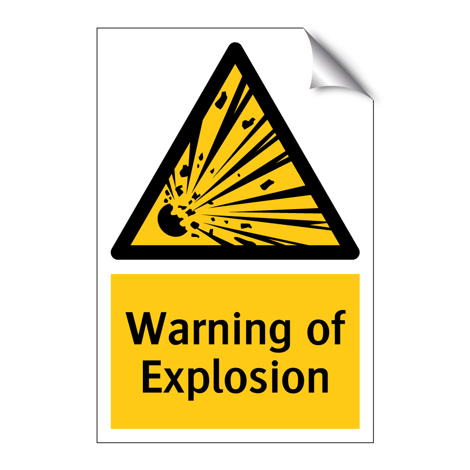 Warning of Explosion