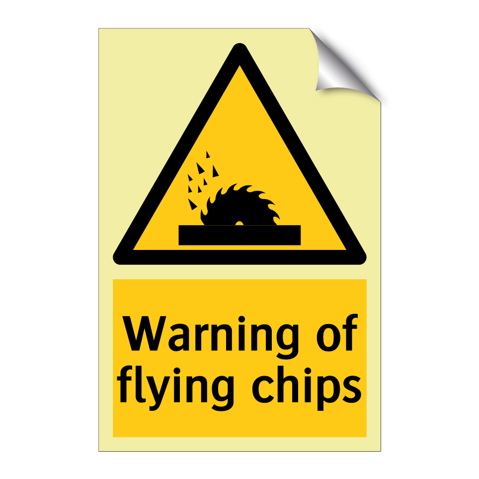 Warning of flying chips