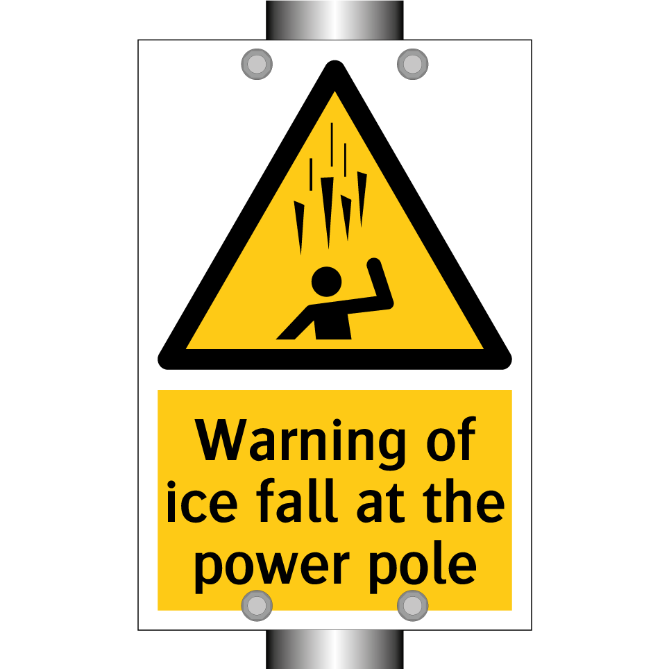 Warning of ice fall at the power pole