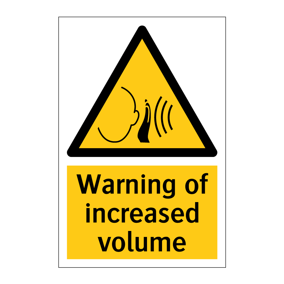 Warning of increased volume