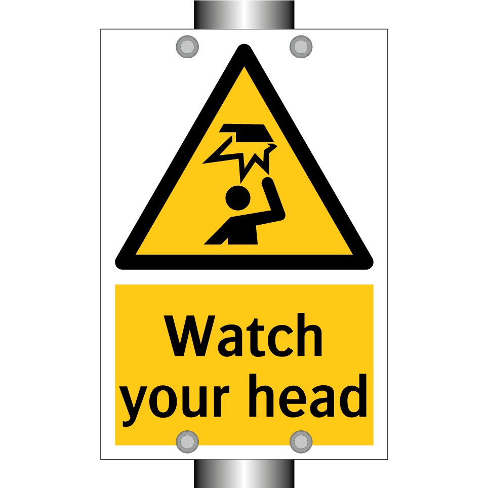 Watch your head