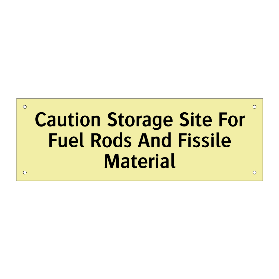 Caution Storage Site For Fuel Rods And Fissile Material