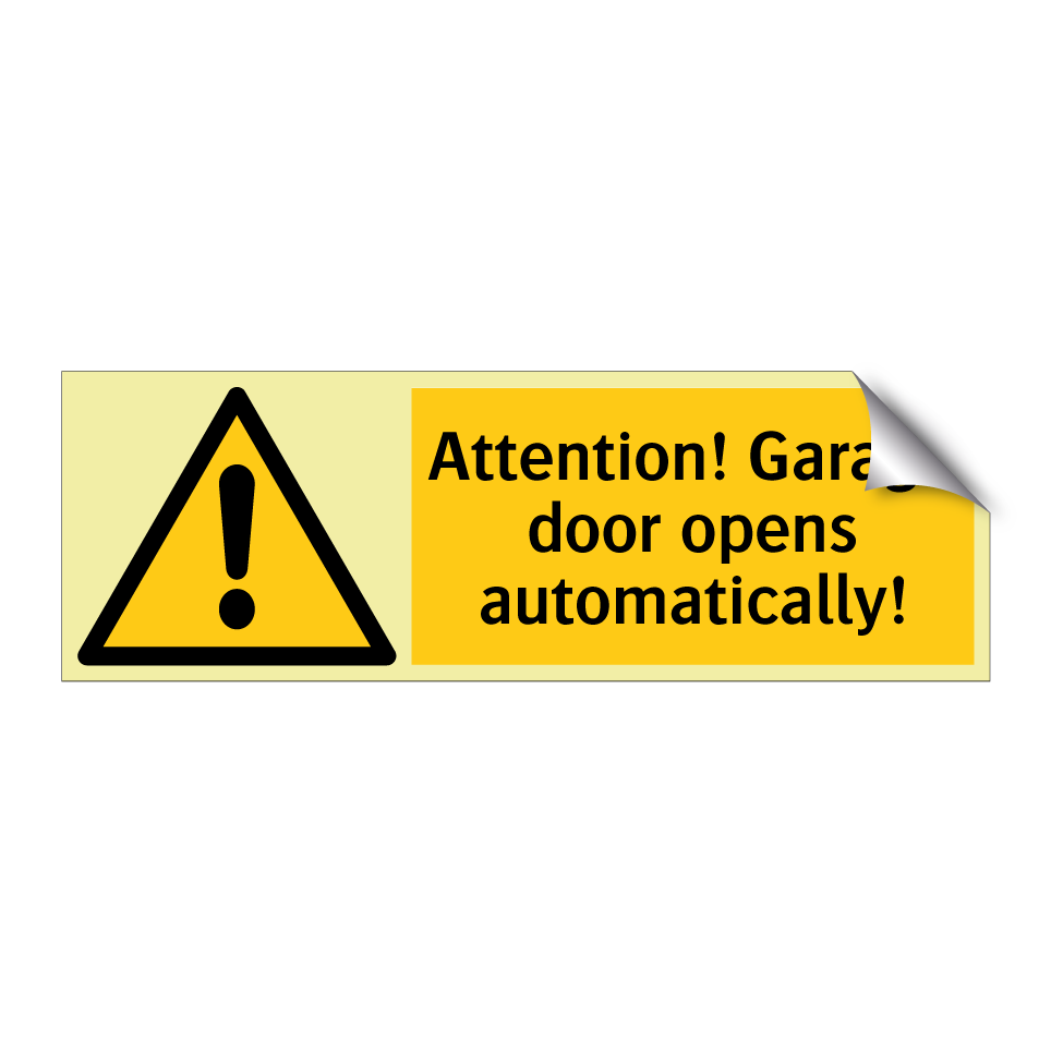 Attention! Garage door opens automatically!